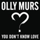 You Don t Know Love Single