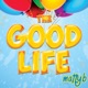 The Good Life Single