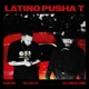 LATINO PUSHA T Single