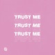 Trust Me feat Luks Single