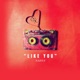 Like You Single