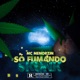 Só Fumando Skunk Single