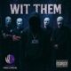 Wit Them feat Dre Dimes 808 Single