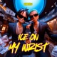 ICE ON MY WRIST feat SHUNYATEEN Single