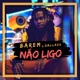 Não Ligo feat Dallass Single