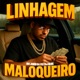 Linhagem Maloqueiro Single