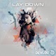 Lay Down Single