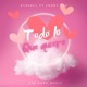 Todo Lo Que Quiero feat jhony exe Single
