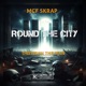 Round The City feat Drewskii The Man Single