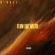 Flow Like Water Single