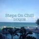 Steps on Chill Single