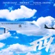 Fly feat Vandal Dgone Ceazy Tha King Single