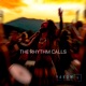 The Rhythm Calls Single