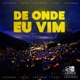 De Onde Eu Vim Single