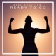 Ready To Go Single