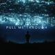 Pull Me Through Single