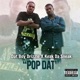 Pop Dat feat Keak Da Sneak Single