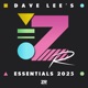 Dave Lee s 2025 Essentials