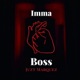 Imma Boss Single