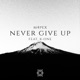 Never Give Up feat K One Single