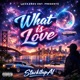 What is Love feat ProdbyLexx2Sev Bay Area love story Single