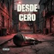 Desde Cero feat K1dd1ce Single
