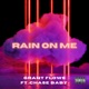 Rain on Me Single feat Chase Baby Single
