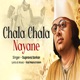 Chala Chala Nayane Single