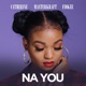 Na You feat Masterkraft Fiokee Single