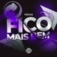 Fico Mais Bem Single