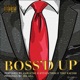 Boss d Up feat Steven Tron Tony Kaeoss Single
