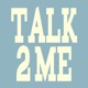 Talk 2 Me Single