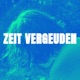 ZEIT VERGEUDEN Single