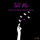 Tell Me feat Brissa SS Moreno Single