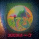 Looderman The EP