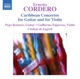 Cordero Caribbean Concertos