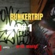 BUNKERTRIP 1 feat MALHABLADO LOW KI DEIN SANE NABY BABY MILA KUN SHYNA WHITE moy666 MNSTYF Single