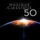 Musique classique 50 Les cinquante meilleurs chefs d œuvre de compositeurs les plus célèbres dans le monde les