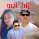 Pari Patti Single