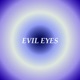 Evil Eyes Single