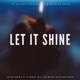 Let It Shine feat Life of Remedy Kyse247 SJ LOQ Kimo Jeepaz Single