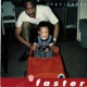 Faster