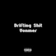 Drifting Shit Single