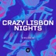 Crazy Lisbon Nights Dance Version Single
