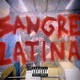 SANGRE LATINA Single