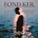 Fond Ker Single