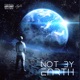 Not By Earth Single