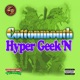 Hyper Geek N Single