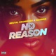 No Reason feat Maximus Single