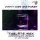 Tablets Max Underground Version feat Jet Mylez Single